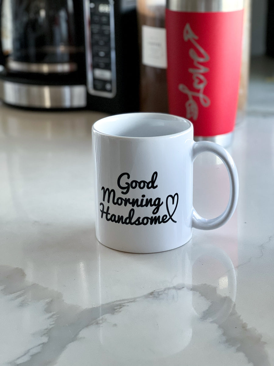 Good Morning Handsome/Beautiful Mug Set